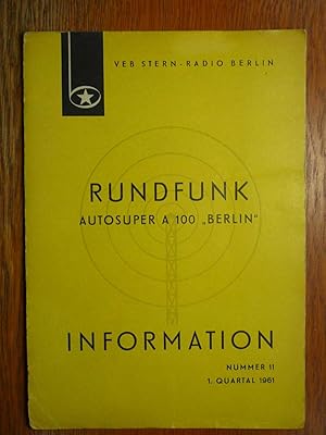 RFT Radio - Autosuper Berlin A100 - Service Anleitung Nummer 11 - Ausgabe 1961.