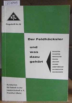 Seller image for Der Feldhcksler und was dazu gehrt. for sale by Versandantiquariat Trffelschwein