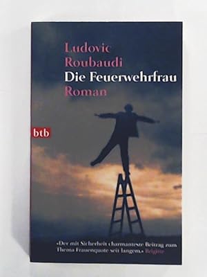 Bild des Verkufers fr Die Feuerwehrfrau: Roman zum Verkauf von Leserstrahl  (Preise inkl. MwSt.)