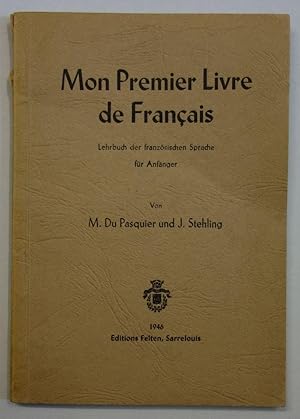 Imagen del vendedor de Mon premier livre de Francais. Lehrbuch der franzsischen Sprache fr Anfnger + Chez nous. Franzsisches Lese- und bungsbuch. 2 Bnde. a la venta por Antiquariat Martin Barbian & Grund GbR