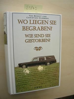 Seller image for Wo liegen sie begraben? Wo sind sie gestorben? for sale by Klaus Ennsthaler - Mister Book