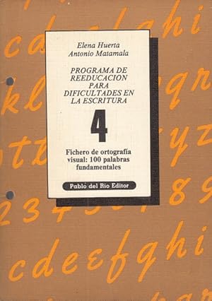 Seller image for PROGRAMA DE REEDUCACION PARA DIFICULTADES EN ESCRITURA 4. FICHERO DE ORTOGRAFA VISUAL: 100 PALABRAS FUNDAMENTALES for sale by Librera Vobiscum