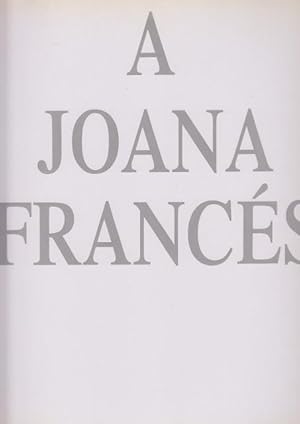 Seller image for A JOANA FRANCS for sale by Librera Vobiscum