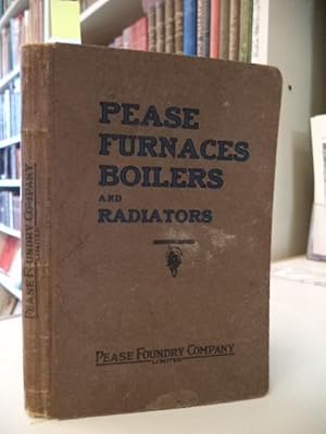 Pease Catalogue and Price List Number 90 [1922] : Warm Air Furnaces; Combination Furnaces; Regist...