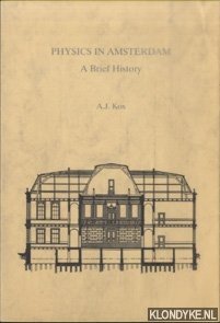 Seller image for Physics in Amsterdam. a brief history. for sale by Klondyke