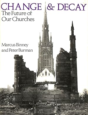 Immagine del venditore per Change and Decay: the Future of Our Churches venduto da M Godding Books Ltd