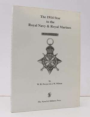 Seller image for The 1914 Star to the Royal Navy and Royal Marines. NEAR FINE COPY IN ORIGINAL WRAPPERS for sale by Island Books