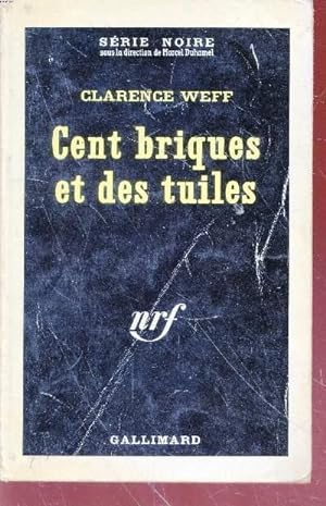 Image du vendeur pour Cent briques et des tuiles collection srie noire n850 mis en vente par Le-Livre