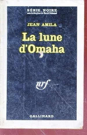 Bild des Verkufers fr La lune d'Omaha collection srie noire n839 zum Verkauf von Le-Livre