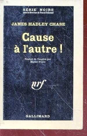 Seller image for Cause  l'autre! collection srie noire n767 for sale by Le-Livre