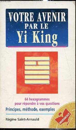 Bild des Verkufers fr Votre avenir par le Yi-King zum Verkauf von Le-Livre