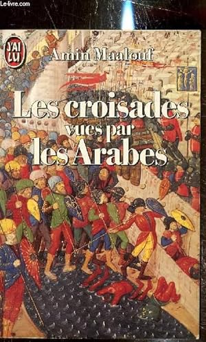 Seller image for Les croisades vues par les arabes for sale by Le-Livre