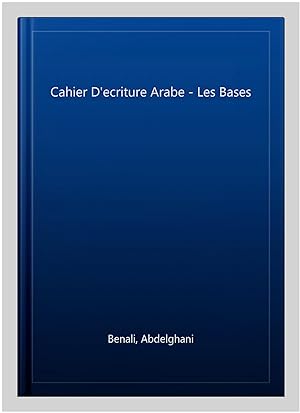 Immagine del venditore per Cahier D'ecriture Arabe - Les Bases -Language: french venduto da GreatBookPrices