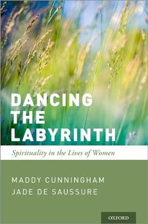 Image du vendeur pour Dancing the Labyrinth : Spirituality in the Lives of Women mis en vente par GreatBookPrices