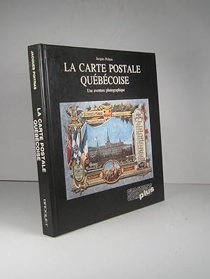 Seller image for La Carte postale qubcoise. Une aventure photographique for sale by Librairie Bonheur d'occasion (LILA / ILAB)