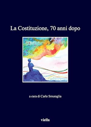 Imagen del vendedor de La Costituzione, 70 anni dopo a la venta por Libro Co. Italia Srl