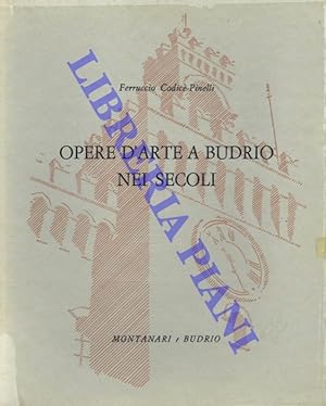 Imagen del vendedor de Opere d'arte a Budrio nei secoli. a la venta por Libreria Piani