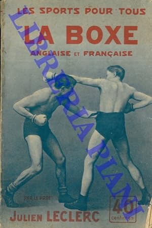 La boxe anglaise et française.