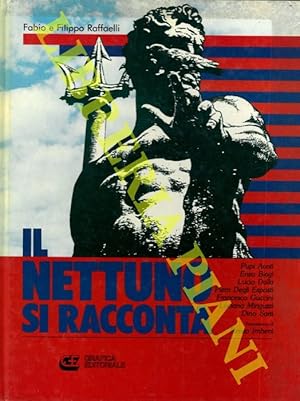 Seller image for Il Nettuno si racconta. for sale by Libreria Piani