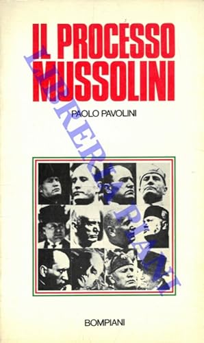 Il processo Mussolini.