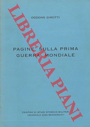 Bild des Verkufers fr Pagine sulla Prima Guerra Mondiale. zum Verkauf von Libreria Piani