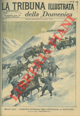Sulle Alpi. Manovre invernali dell'artiglieria di montagna.