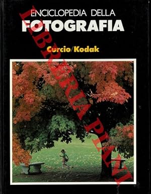 Enciclopedia della fotografia. Volume 1. La creatività, le idee, la tecnica dell'immagine.