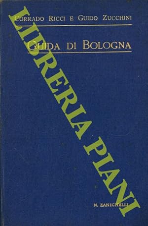 Imagen del vendedor de Guida di Bologna. Sesta edizione rifatta. a la venta por Libreria Piani