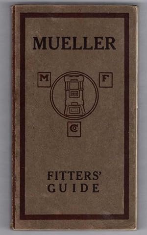 Mueller Fitter's Guide: Mueller Boilers Radiation Specialties for Steam - Vapor - Water