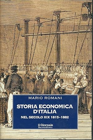 Bild des Verkufers fr STORIA DELL'ECONOMIA D'ITALIA NEL SECOLO XIX 1815 - 1882 IL GIORNALE BIBLIOTECA STORICA zum Verkauf von Libreria Rita Vittadello