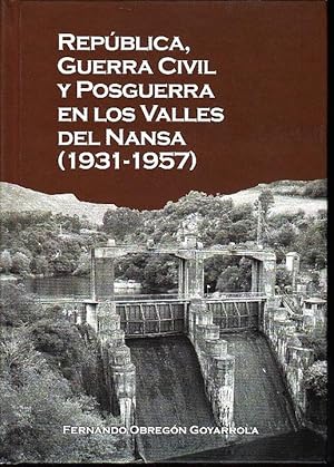 Imagen del vendedor de REPBLICA, GUERRA CIVIL Y POSGUERRA EN LOS VALLES DEL NANSA (1931-1957). a la venta por Books Never Die