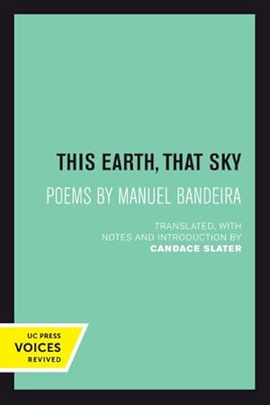 Bild des Verkufers fr This Earth, That Sky : Poems by Manuel Bandeira zum Verkauf von GreatBookPrices