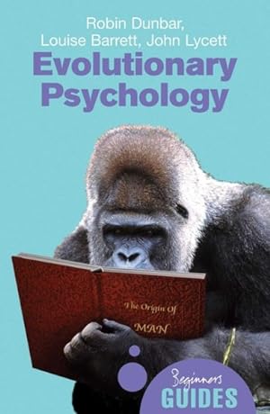 Bild des Verkufers fr Evolutionary Psychology : A Beginner's Guide: Human Behaviour, Evolution and the Mind zum Verkauf von GreatBookPrices