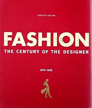 Fashion: The Century of the Designer, 1900-1999 by Seeling, Charlotte ...