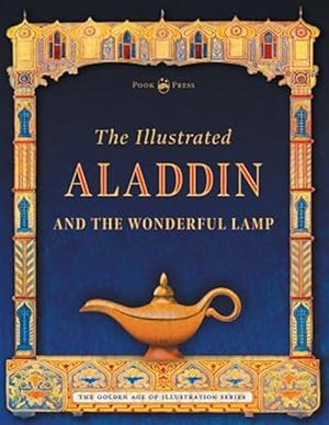 Bild des Verkufers fr The Illustrated Aladdin and the Wonderful Lamp zum Verkauf von GreatBookPrices