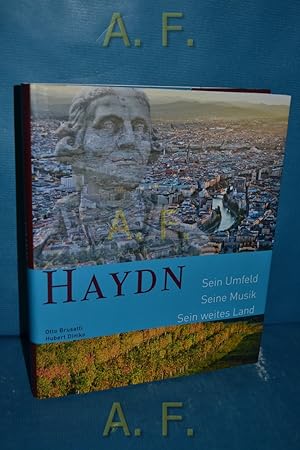 Bild des Verkufers fr Haydn : sein Umfeld, seine Musik, sein weites Land. zum Verkauf von Antiquarische Fundgrube e.U.