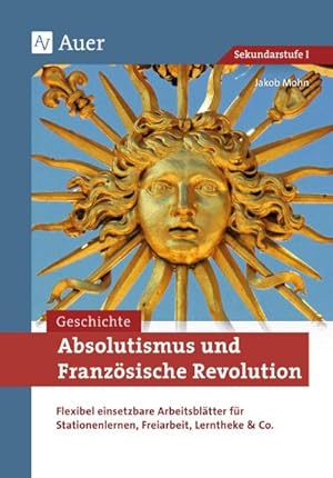 Seller image for Absolutismus und Franzsische Revolution for sale by BuchWeltWeit Ludwig Meier e.K.