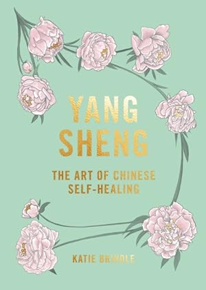 Immagine del venditore per Yang Sheng : The Art of Chinese Self-Healing venduto da GreatBookPrices