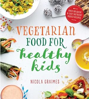 Image du vendeur pour Vegetarian Food for Healthy Kids mis en vente par GreatBookPrices