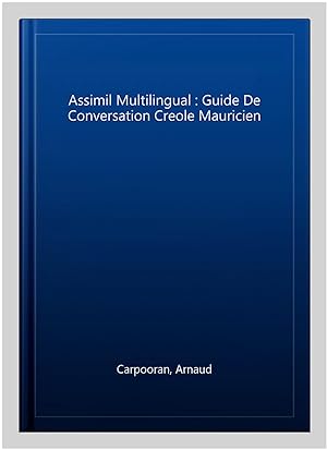 Bild des Verkufers fr Assimil Multilingual : Guide De Conversation Creole Mauricien -Language: french zum Verkauf von GreatBookPrices