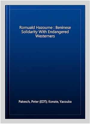 Seller image for Romuald Hazoume : Beninese Solidarity With Endangered Westerners for sale by GreatBookPrices