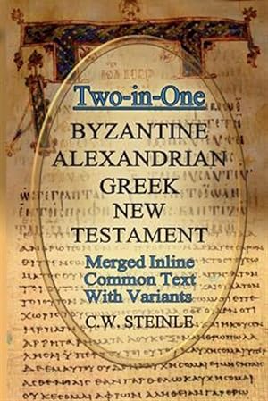 Image du vendeur pour Two-in-One Byzantine Alexandrian Greek New Testament mis en vente par GreatBookPrices