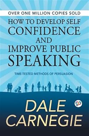 Image du vendeur pour How to Develop Self Confidence and Improve Public Speaking mis en vente par GreatBookPrices