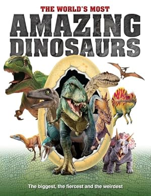 Bild des Verkufers fr World's Most Amazing Dinosaurs zum Verkauf von GreatBookPrices
