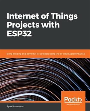 Seller image for Internet of Things Projects with ESP32 for sale by GreatBookPrices