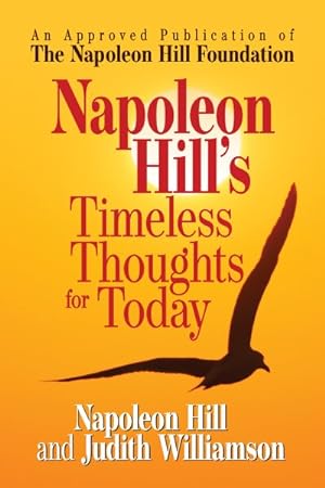 Imagen del vendedor de Napoleon Hill's Timeless Thoughts for Today a la venta por GreatBookPrices