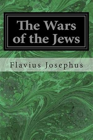 Seller image for Wars of the Jews for sale by GreatBookPrices