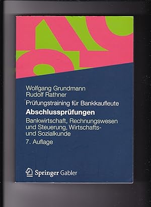 Seller image for Grundmann, Rathner, Prüfungstraining für Bankkaufleute - Abschlußprüfungen for sale by sonntago DE