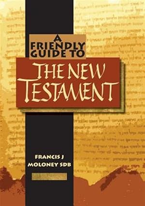 Bild des Verkufers fr Friendly Guide to the New Testament zum Verkauf von GreatBookPrices