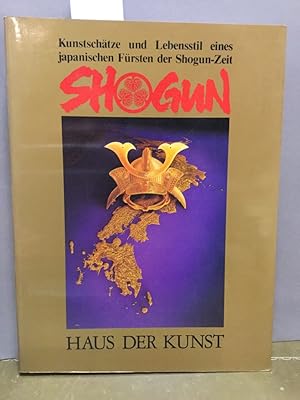 Seller image for Shogung. Kunstschtze udn Lebensstil eines japanischen Frsten der Shogun-Zeit. for sale by Kepler-Buchversand Huong Bach